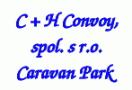 C + H Convoy, spol. s r.o. - Caravan Park